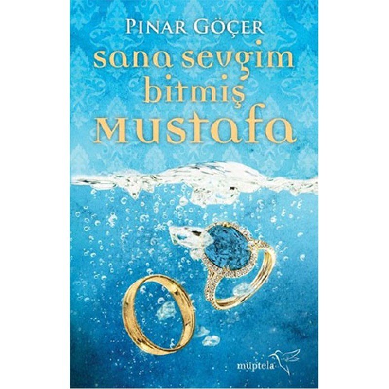 Sana Sevgim Bitmiş Mustafa