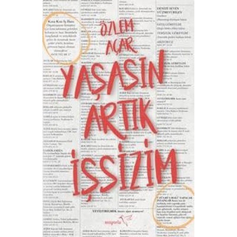 Yaşasın Artık İşsizim