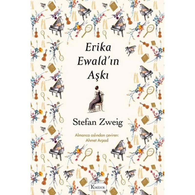 Erika Ewald'In Aşkı - (Bez Ciltli)