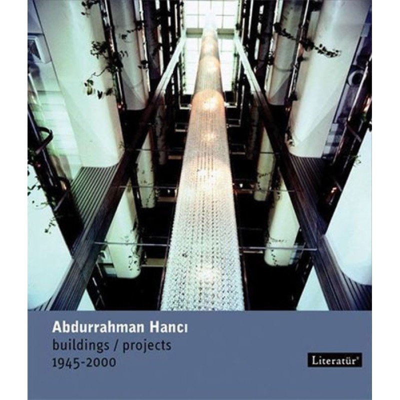 Abdurrahman Hancı - Buildings/Projects 1945-2000