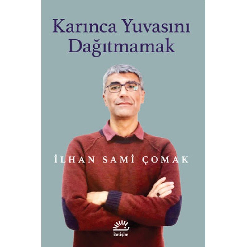 Karınca Yuvasını Dağıtmamak