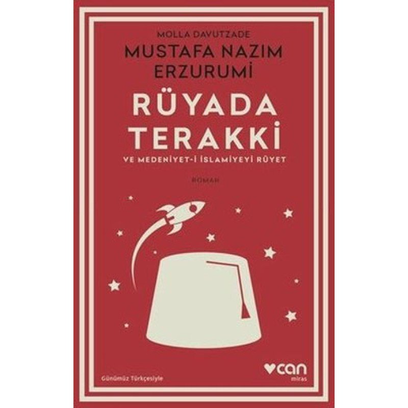 Rüyada Terakki Ve Medeniyet-İ İslamiyeyi Rüyet