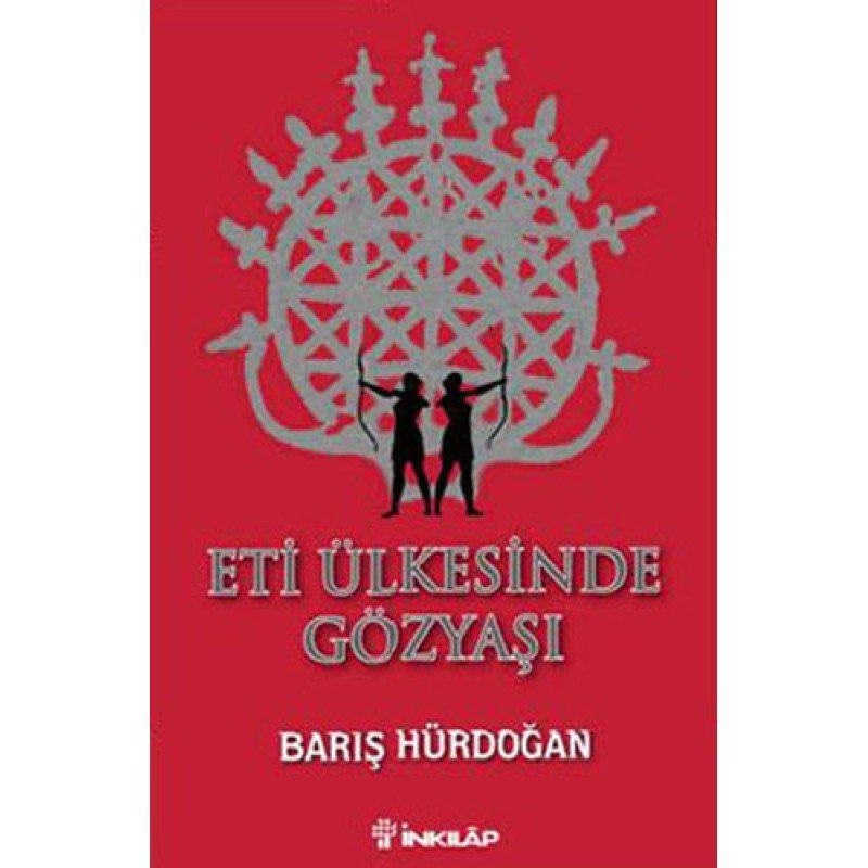 Eti Ülkesinde Gözyaşı