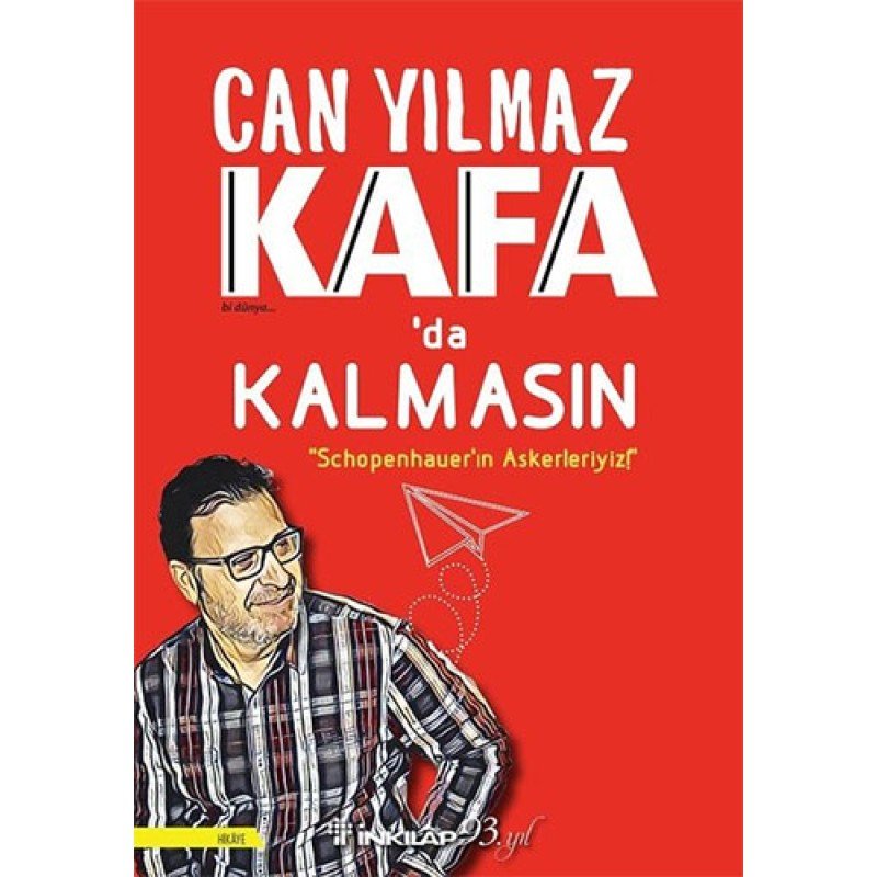 Kafa'Da Kalmasın - Schopenhauer'In Askerleriyiz!