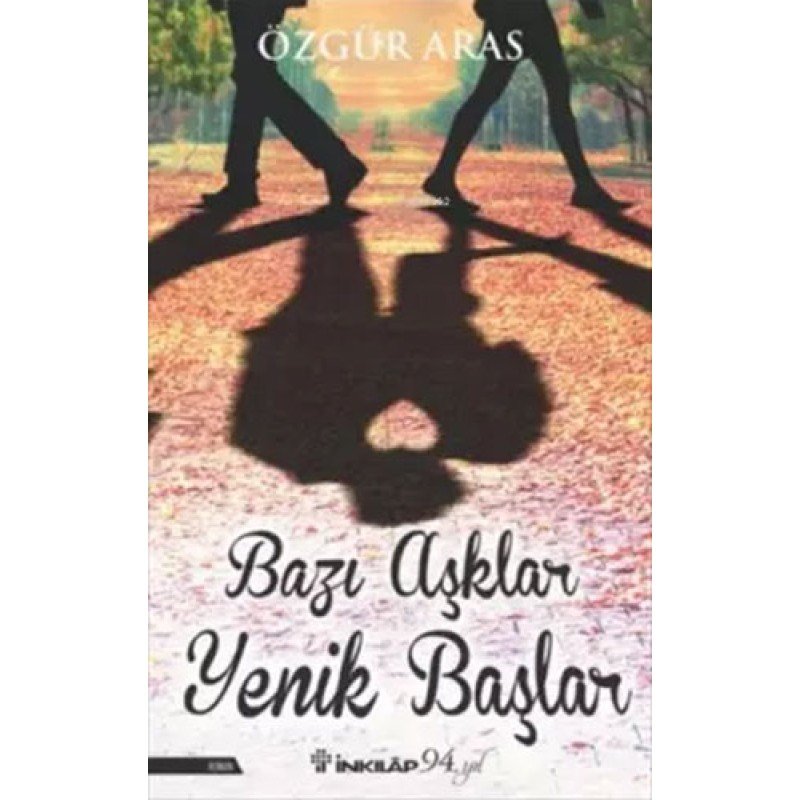 Bazı Aşklar Yenik Başlar