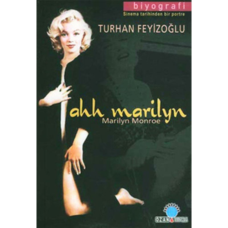 Ahh Marilyn - Marilyn Monroe