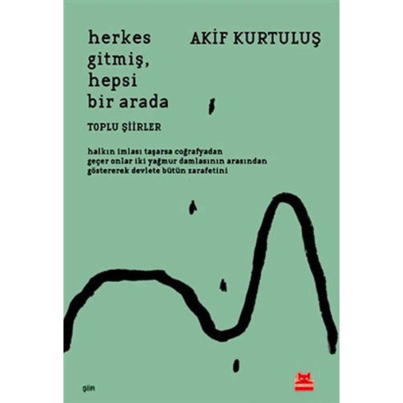 Herkes Gitmiş, Hepsi Bir Arada