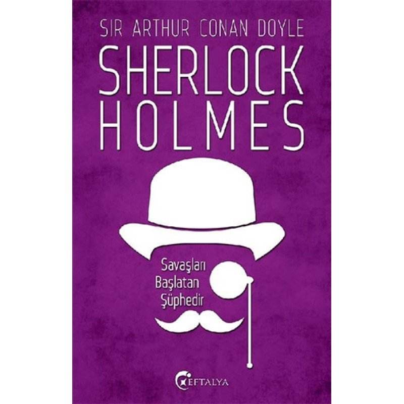 Sherlock Holmes - Savaşları Başlatan Şüphedir