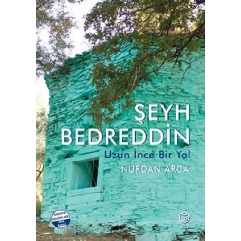 Şeyh Bedreddin Uzun İnce Bir Yol