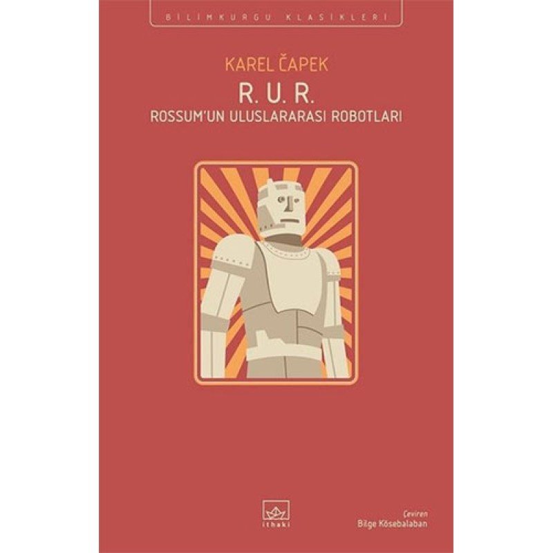 R. U. R. - Rossum’Un Uluslararası Robotları