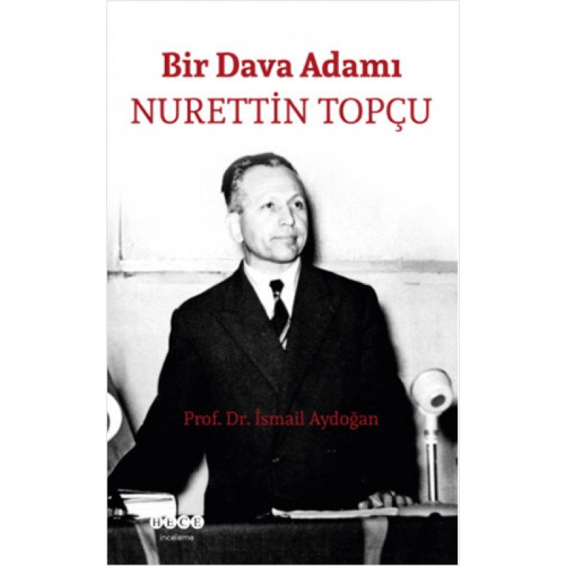 Bir Dava Adamı Nurettin Topçu