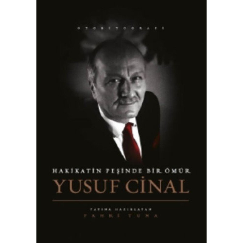 Yusuf Cinal - Hakikat Peşinde Bir Ömür (Ciltli)