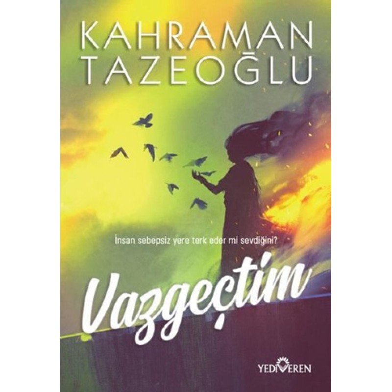 Vazgeçtim