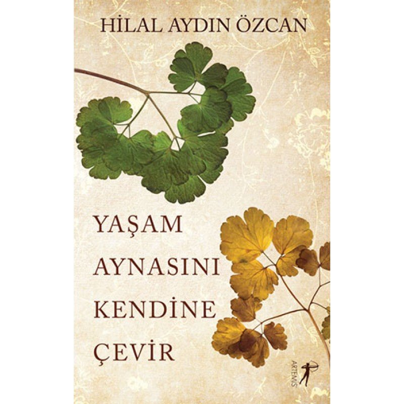 Yaşam Aynasını Kendine Çevir