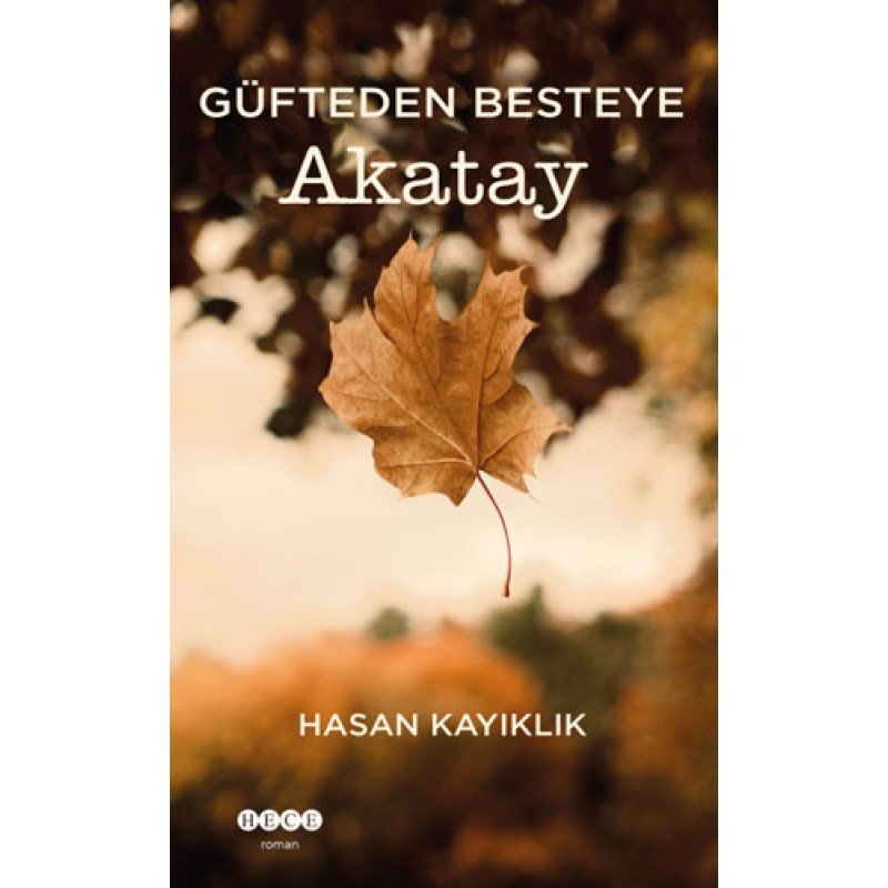 Güfteden Besteye Akatay