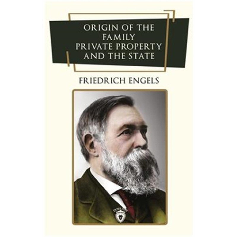 Origin Of The Family, Private Property And The State