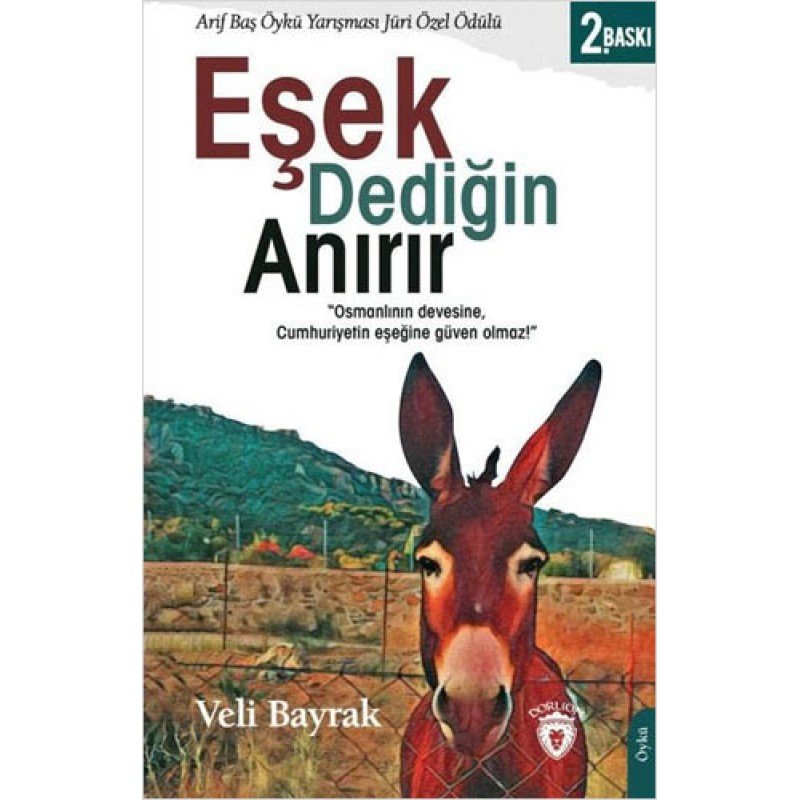 Eşek Dediğin Anırır