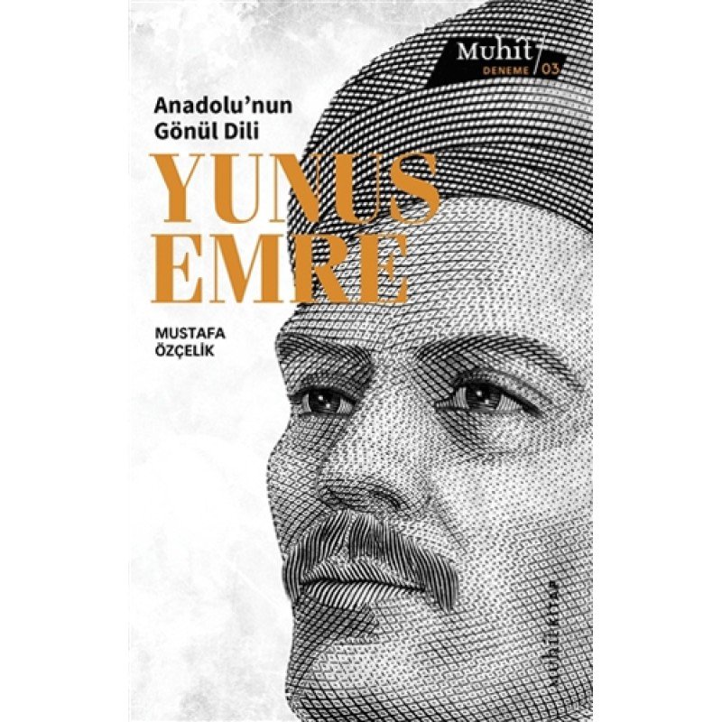 Anadolu’Nun Gönül Dili Yunus Emre