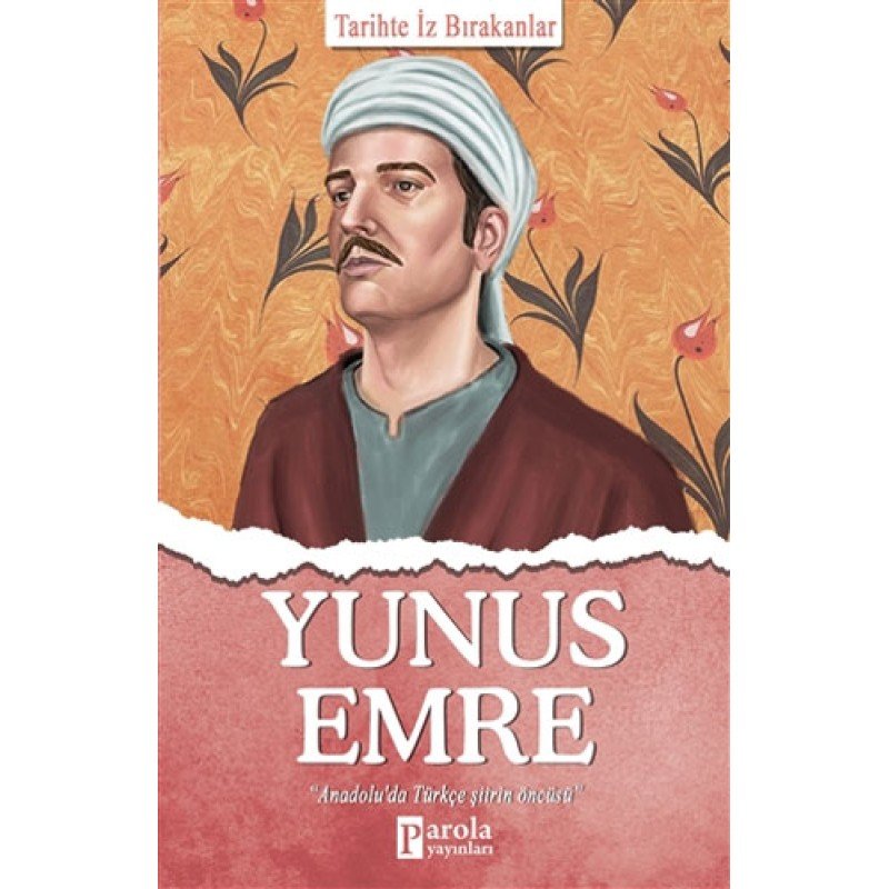 Tarihte İz Bırakanlar - Yunus Emre