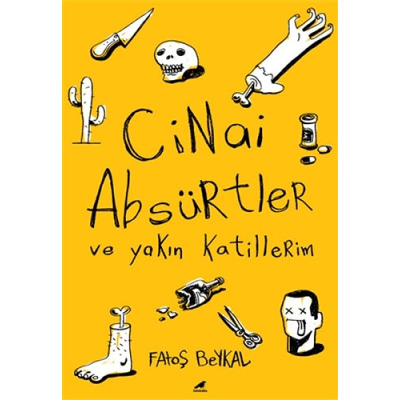 Cinai Absürtler Ve Yakın Katillerim