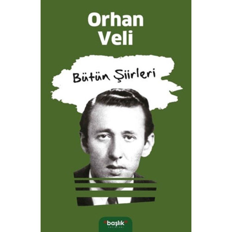 Orhan Veli - Bütün Şiirleri