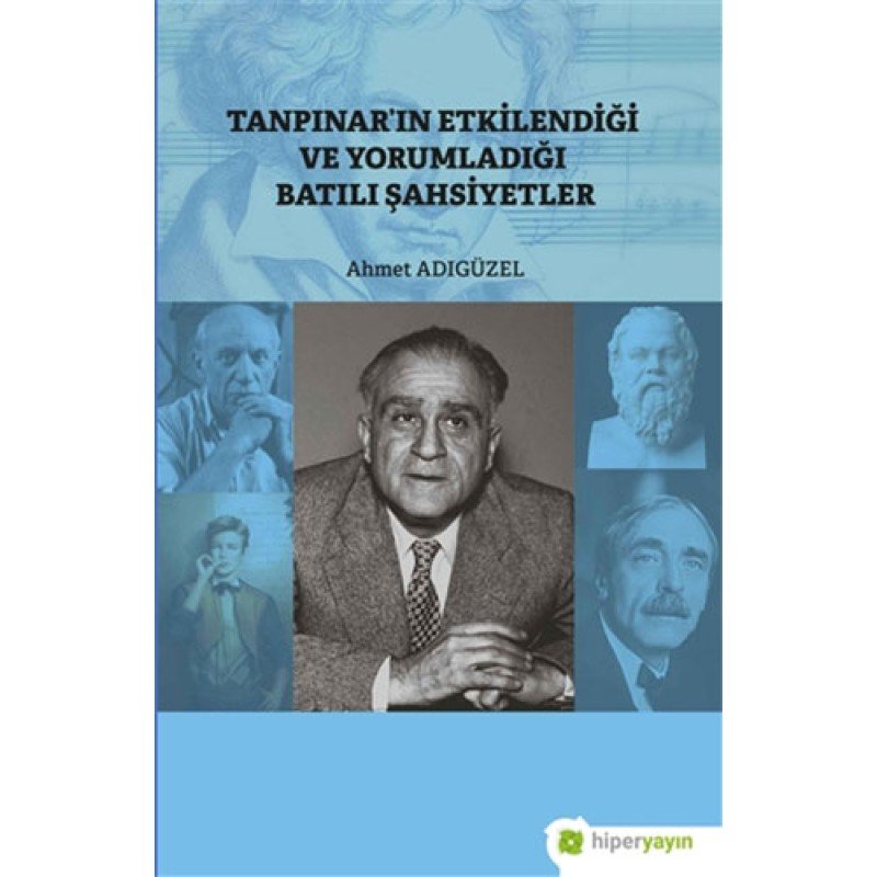 Tanpınar’In Etkilendiği Ve Yorumladığı Batılı Şahsiyetler