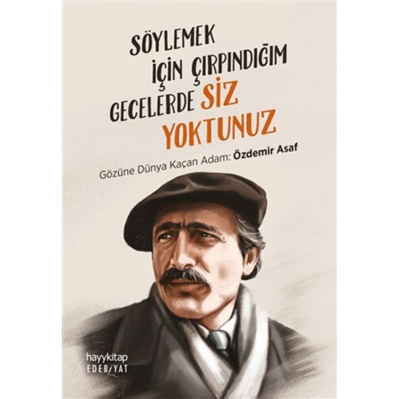 Söylemek İçin Çırpındığım Gecelerde Siz Yoktunuz