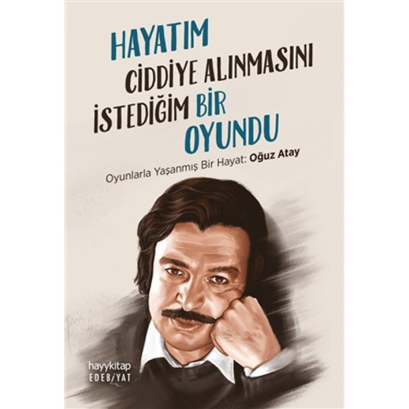 Hayatım Ciddiye Alınmasını İstediğim Bir Oyundu