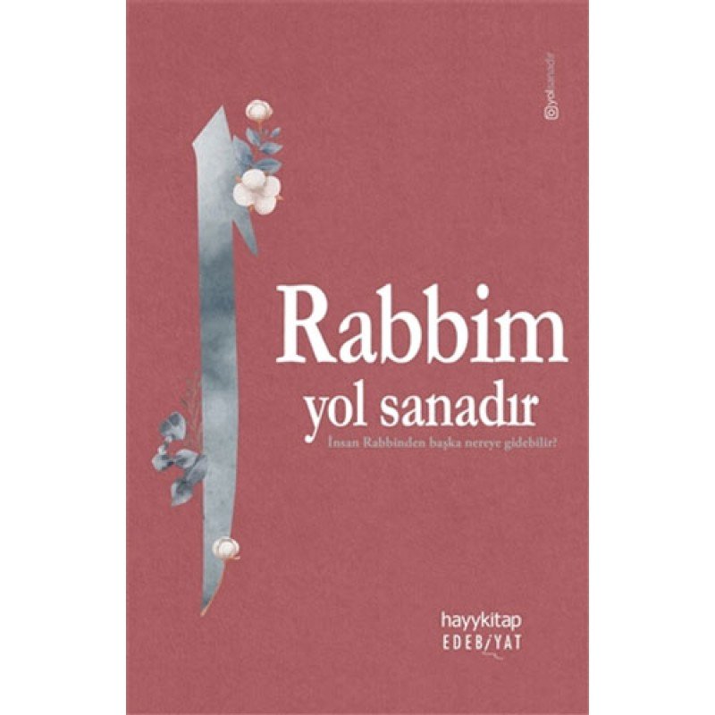 Rabbim Yol Sanadır