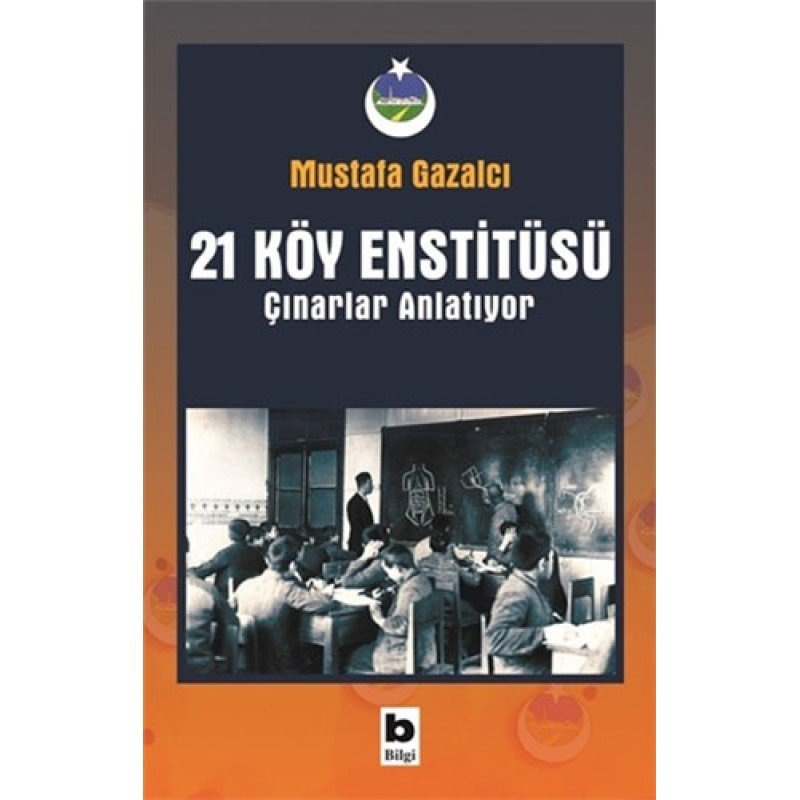 21 Köy Enstitüsü - Çınarlar Anlatıyor