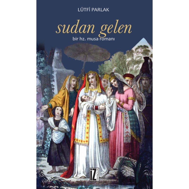 Sudan Gelen Bir Hz. Musa Romanı