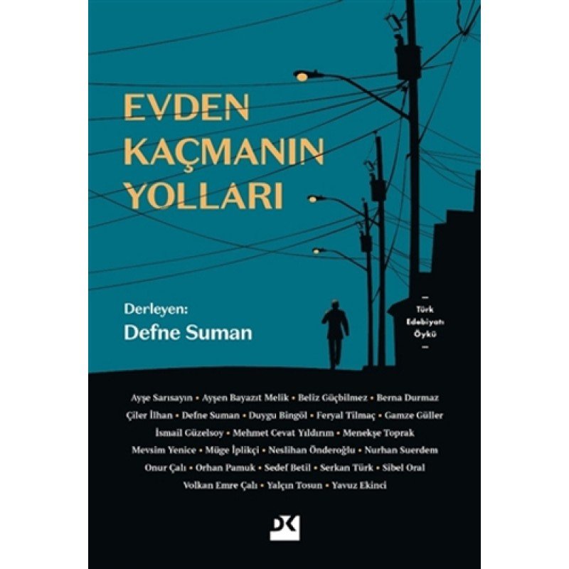 Evden Kaçmanın Yolları