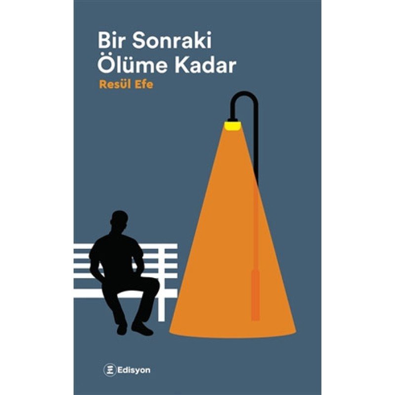 Bir Sonraki Ölüme Kadar