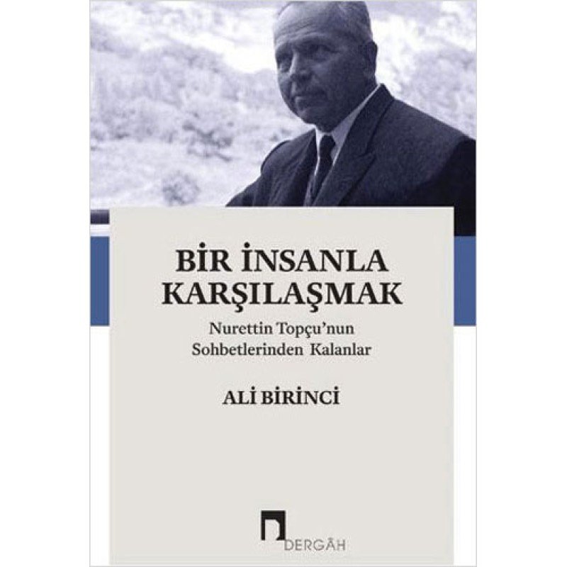 Bir İnsanla Karşılaşmak