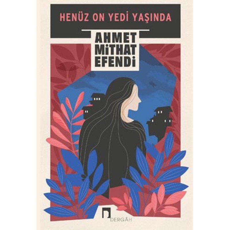 Henüz On Yedi Yaşında