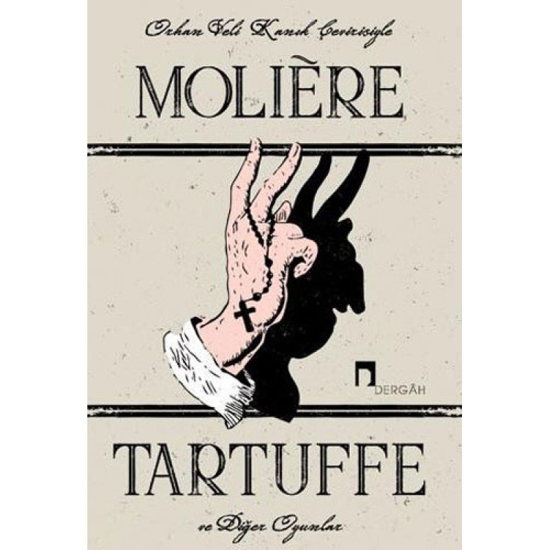 Tartuffe Ve Diğer Oyunlar