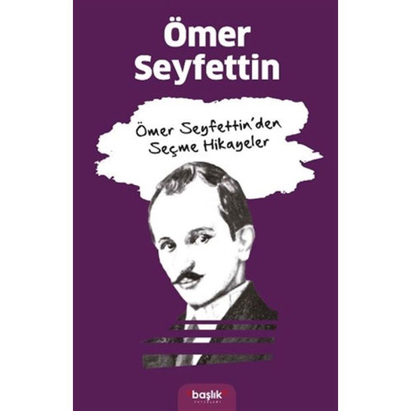 Ömer Seyfettin’Den Seçme Hikayeler