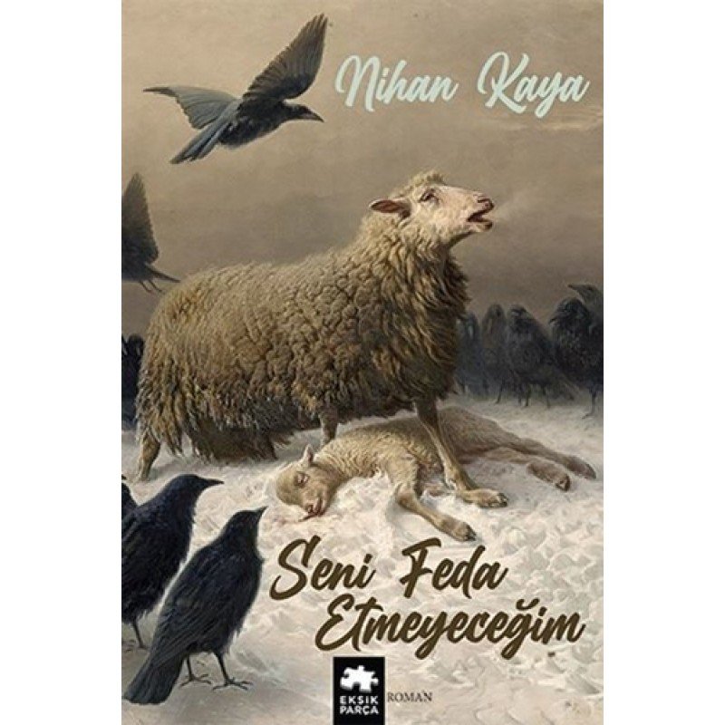 Seni Feda Etmeyeceğim