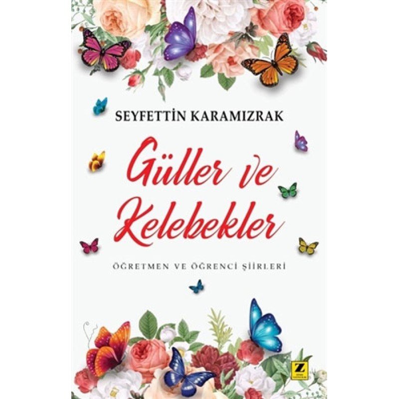 Güller Ve Kelebekler