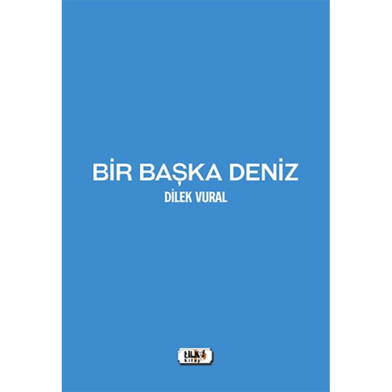 Bir Başka Deniz