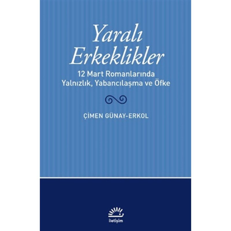 Yaralı Erkeklikler