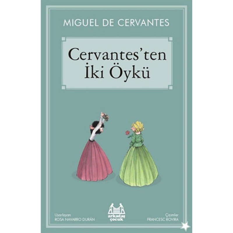 Cervantes’Ten İki Öykü