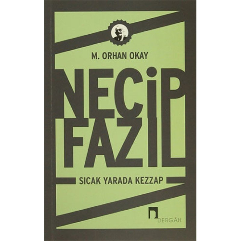 Necip Fazıl - Sıcak Yarada Kezzap