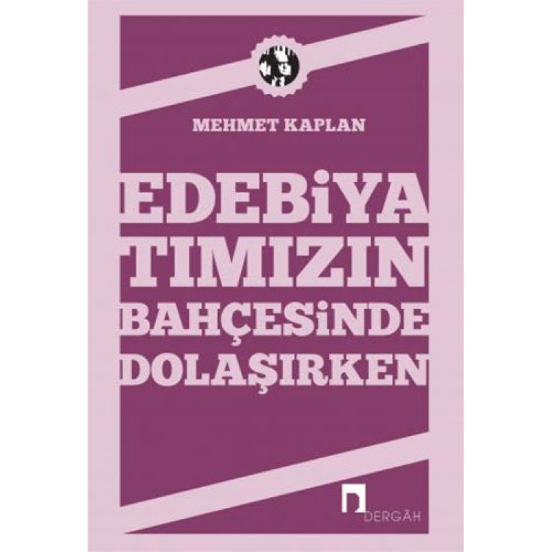 Edebiyatımızın Bahçesinde Dolaşırken