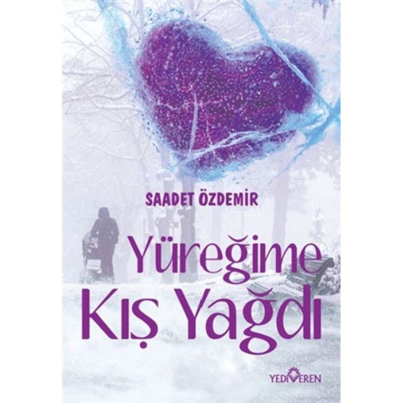 Yüreğime Kış Yağdı