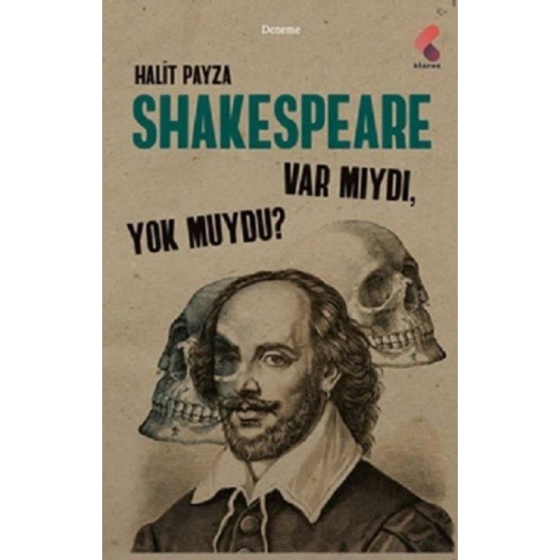 Shakespeare Var Mıydı Yok Muydu ?