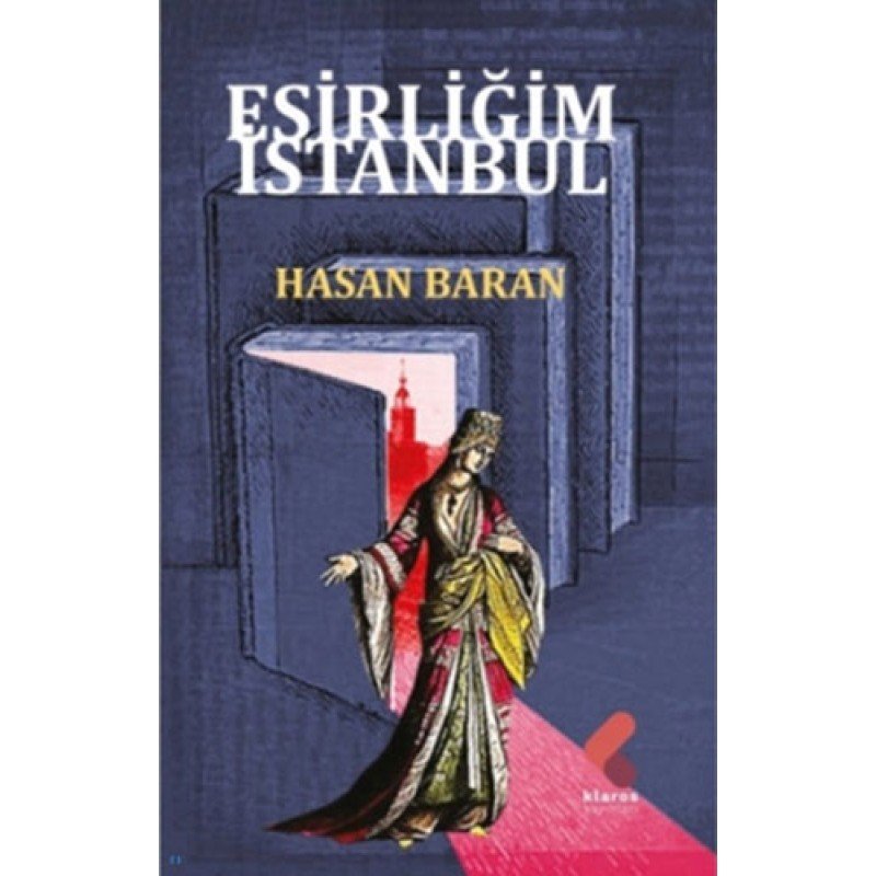 Esirliğim İstanbul