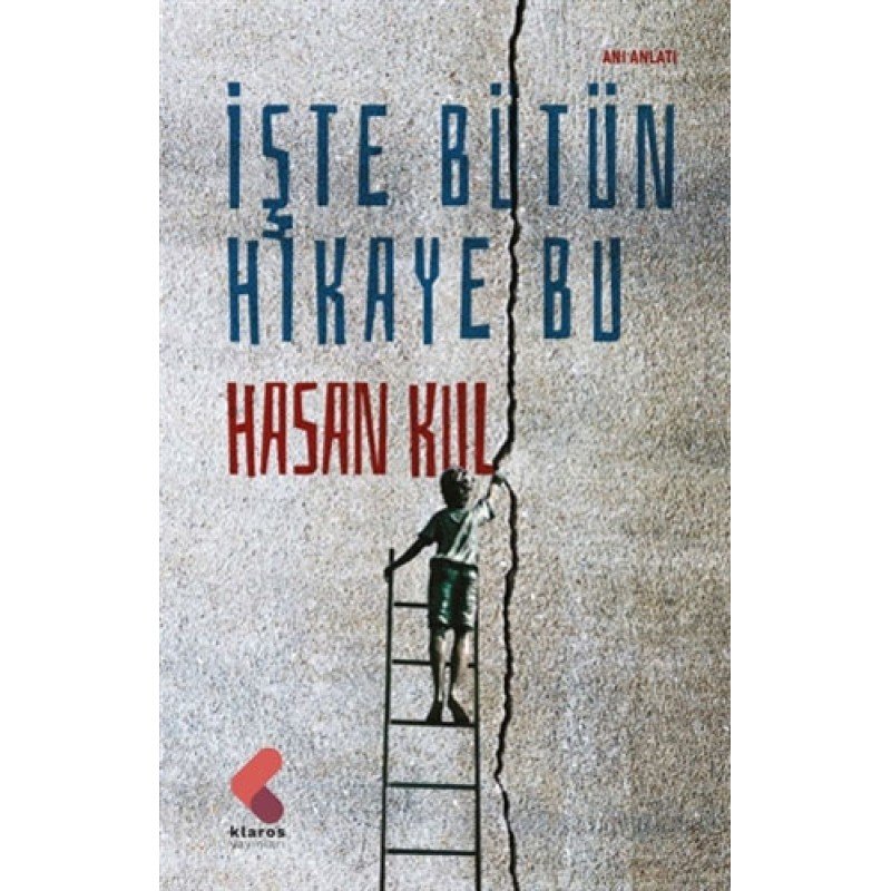 İşte Bütün Hikaye Bu