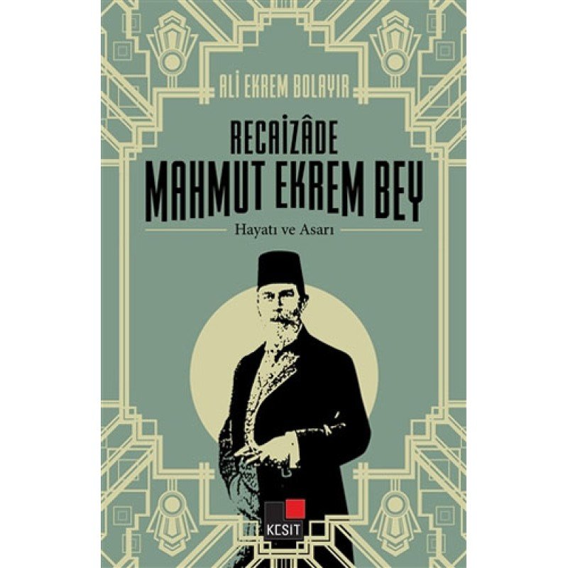 Recaizade Mahmut Ekrem Bey Hayatı Ve Asarı