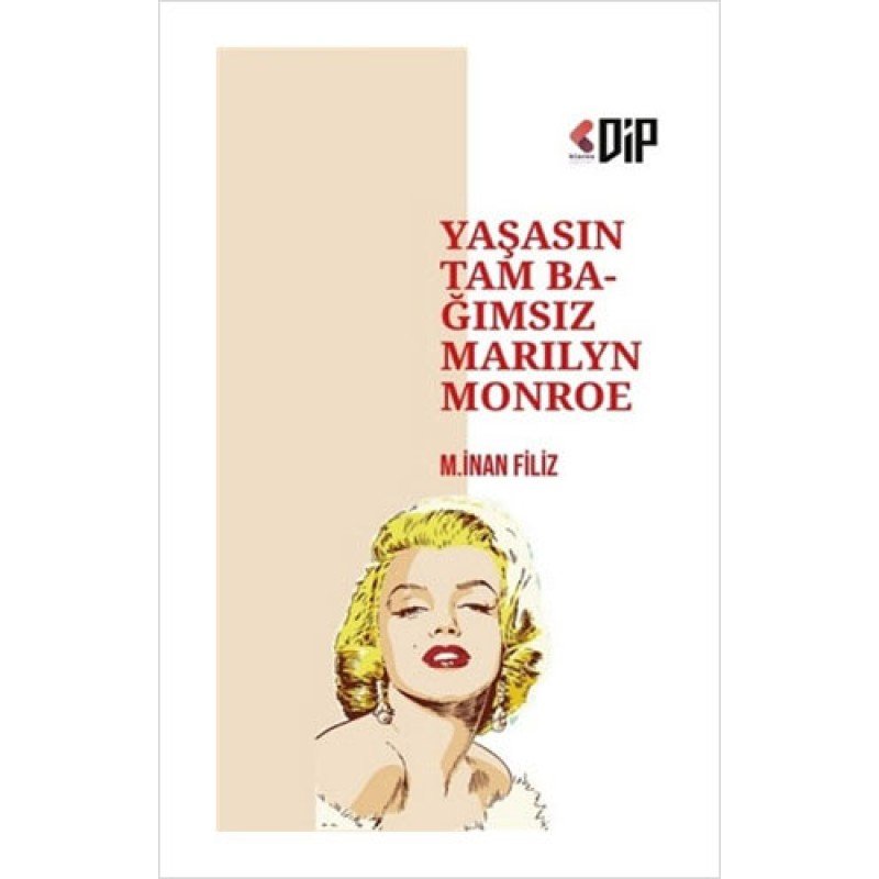 Yaşasın Tam Bağımsız Marilyn Monroe